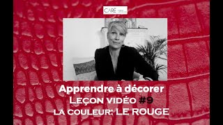 TUTO DECO  Estelle Caré  Leçon 9  Comment utiliser le rouge en décoration [upl. by Yetah216]