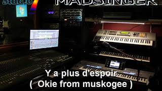 y a plus despoir  Okie from muskogee  R2019 [upl. by Stover]