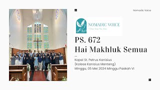 NOMADIC VOICE  PS 672 HAI MAKHLUK SEMUA [upl. by Ramey273]