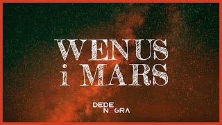 DeDe Negra  Wenus i Mars Official Lyric Video [upl. by Erskine]