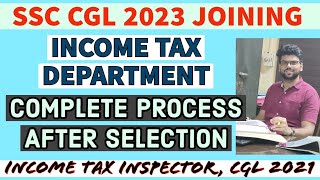 CBDT Income Tax Dept Complete Joining Prcoess after selection incometaxinspector ssccgl2023 ta [upl. by Nirtiac]