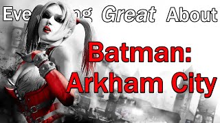 Everything GREAT About Batman Arkham City [upl. by Sobmalarah]