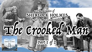 The Crooked Man Part 1 of 2  The Memoirs of Sherlock Holmes [upl. by Allerym424]