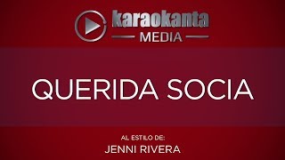 Karaokanta  Jenni Rivera  Querida socia [upl. by Cigam]