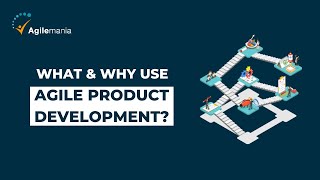 What is Agile Product Development  Why Use Agile Product Development  Agilemania [upl. by Moore846]