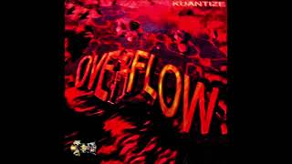 Kuantize  Overflow Attack Mix [upl. by Scribner]