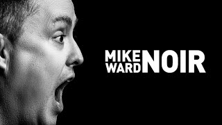 Mike Ward Noir SPECTACLE COMPLET [upl. by Breskin]