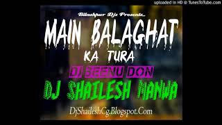 Main Balaghat Ka TuraDance MixDj Beenu DonNDj Shailesh Manwa [upl. by Valdis]