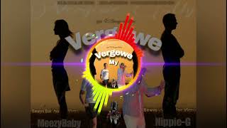 Nippie G ft MeezoBabyVergewe My [upl. by Werdma]