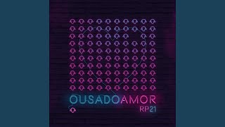 Ousado Amor Ao Vivo Em São Paulo  2018 [upl. by Olson315]