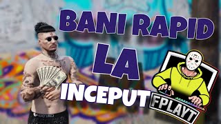 FPLAYT Cum sa faci BANI RAPID la INCEPUT [upl. by Anastas]