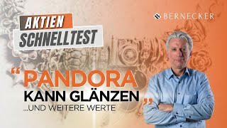 AktienSchnelltest Pandora kann glänzen  und weitere Werte Analyse  News [upl. by Dannie316]