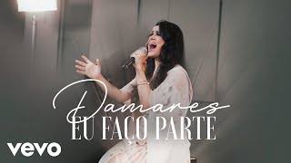 Damares  Eu Faço Parte Clipe Live [upl. by Colbye264]