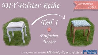 Einen einfachen Hocker selber polstern ★ Das große PolsterTutorial TEIL 1 [upl. by Cantu813]