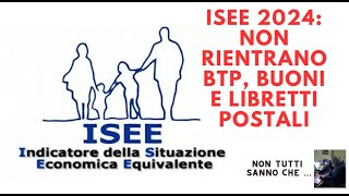 ISEE 2024 non rientrano BTP buoni e libretti postali La CARTA ACQUISTI SPESA LEGGERE DESCRIZIONE [upl. by Alemap]