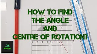 Transformation  Rotation  How to find the angle and centre of Rotation [upl. by Cassandre915]