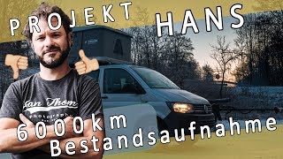 VW T6  3  6000km Fazit  Pro amp Contra  Tipps und Kosten für den T6  Projekt HANS [upl. by Lelah]