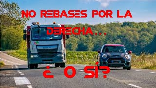 ¿Rebasar por la derecha Si Sr [upl. by Colton]