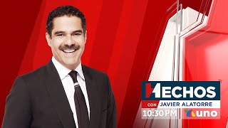 EN VIVO Hechos con Javier Alatorre 29 de Julio de 2024 [upl. by Tem187]