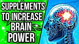 Top 5 Supplements for Increasing Brain Power [upl. by Sherrill785]