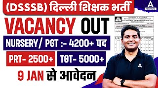 DSSSB Vacancy 2024 Out  DSSSB PGT amp Nursery Teacher Vacancy 2024  Posts 4200 [upl. by Ninnette]