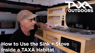 How to Use the Sink  Stove Inside a TAXA Habitat [upl. by Eustache]