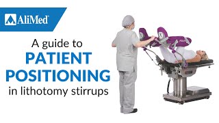 KYRA® Medical A guide to patient positioning in lithotomy stirrups [upl. by Leandra]