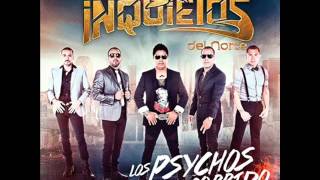 Los inquietos del norte  Me he enamorado de ti epicenter bass [upl. by Iiette]