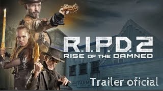 RIPD 2 Rise of the Damned Policías del más allá TRAILER oficial español [upl. by Tanhya]