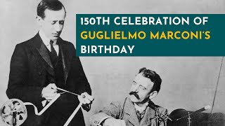 Celebrating Guglielmo Marconi 150th Birthday Anniversary [upl. by Ayk]