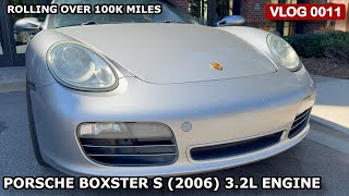 Boxster S 2006 32L Engine  Rolling over 100K miles  Checkin  Memories [upl. by Saltzman]