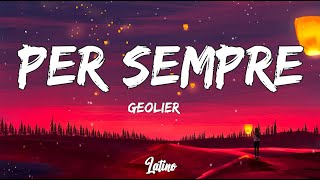 Geolier  PER SEMPRE TestoLyrics [upl. by Anilak]