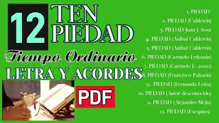 12 TEN PIEDADtiempo ordinario letra y acordestropos sugeridos por el misal romano tiempo ordinario [upl. by Nerek]