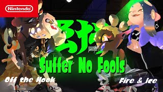 Splatoon 3  Suffer No Fools  Nintendo Switch [upl. by Asiilanna]