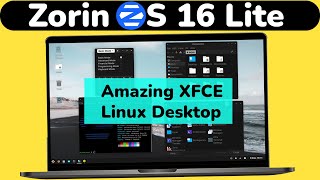 Zorin OS 16 Lite  Incredible XFCE Desktop Experience  Best lightweight Linux Distro for 2022 [upl. by Eenot729]