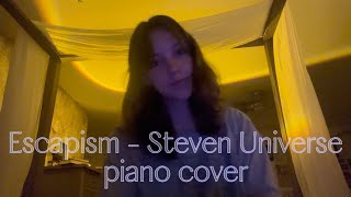 Escapism  Steven Universe Piano Cover [upl. by Butte683]