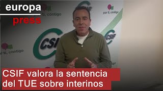 CSIF valora la sentencia del TUE sobre interinos [upl. by Maharg]