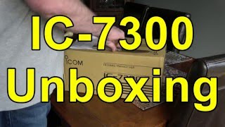 Icom IC 7300 Unboxing [upl. by Anial692]