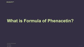 What is Formula of Phenacetin [upl. by Bazil801]