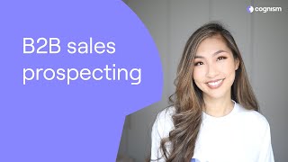 B2B sales prospecting 10 actionable techniques [upl. by Brockwell]