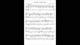 Wouldnt It Be Loverly  My Fair Lady  piano solo [upl. by Nalyr]