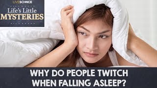 Why Do People Twitch When Falling Asleep [upl. by Ayotas]