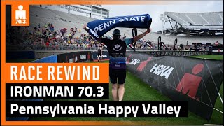 2024 IRONMAN 703 Pennsylvania Happy Valley  Race Rewind [upl. by Atiras]