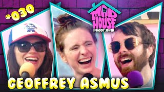 Geoffrey Asmus  Mad House with Maddy Smith  Episode 30 [upl. by Willie83]