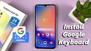 How To Add Google Keyboard Gboard On Samsung Galaxy A34 5G [upl. by Sina]