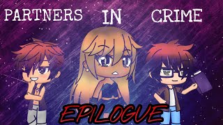 《Partners In Crime Epilogue》  Gacha Life Mini Movie [upl. by Yrotciv]