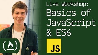 Live Workshop Basics of JavaScript amp ES6 Syntax [upl. by Euhsoj]