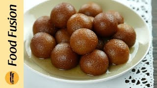 Gulab Jamun quick easy amp authentic Recipe learn how to make at home By Food Fusion [upl. by Bowra941]