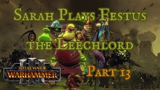 Sarah Plays Festus the Leechlord in Immortal Empires Part 13 [upl. by Antonin693]