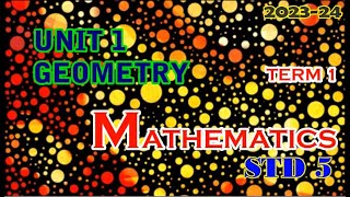 Mathematics STD 5  Geometry  Unit  1  Term  1 [upl. by Ecirtam]